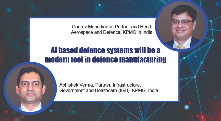 AI based defence systems will be a modern tool in defence manufacturing