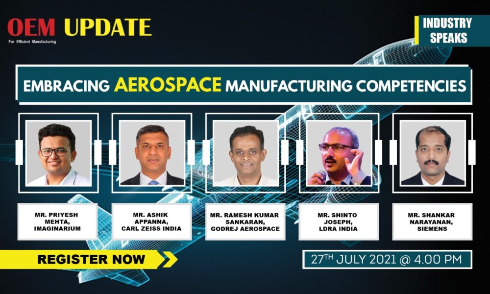 Embracing Aerospace Manufacturing Competencies | OEM Update | Industry Speaks