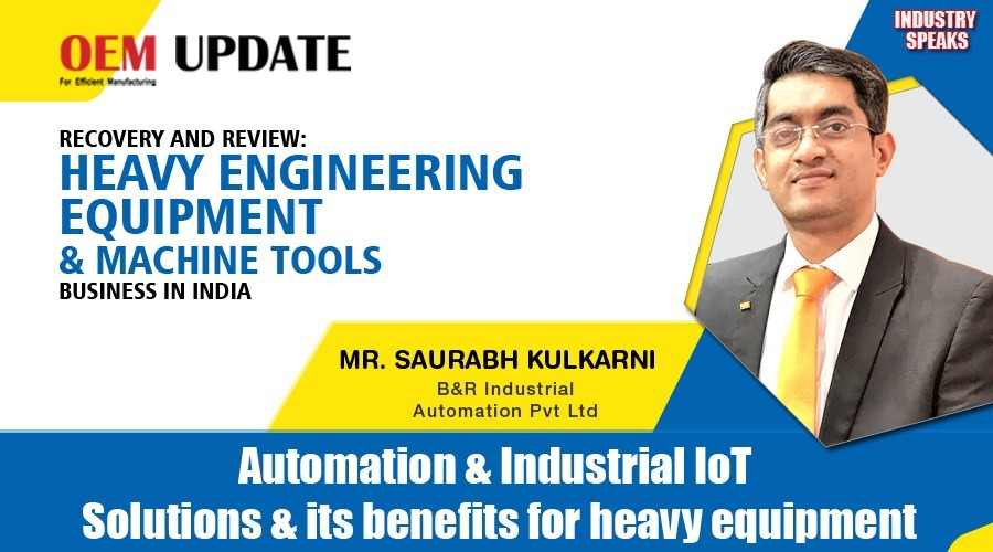Automation and industrial IoT solutions and its benefits for heavy equipment | OEM Update
