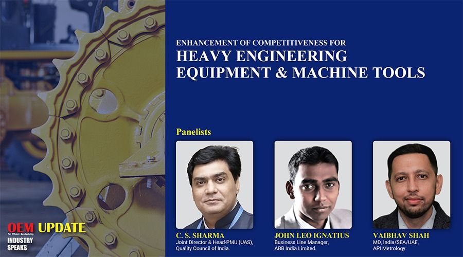 Enhancement of Competitiveness for Heavy Engineering Equipment & Machine Tools Industry | OEM Update