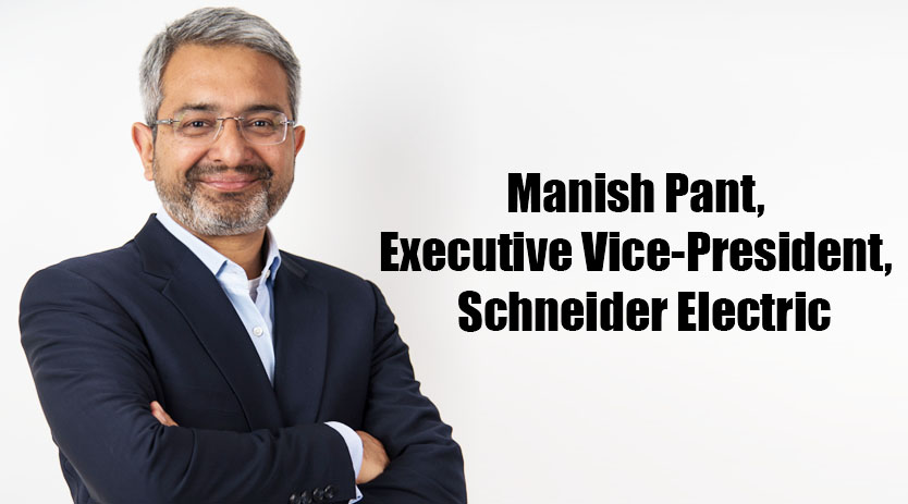 Schneider Electric appoints Manish Pant as Executive Vice President for International Operations