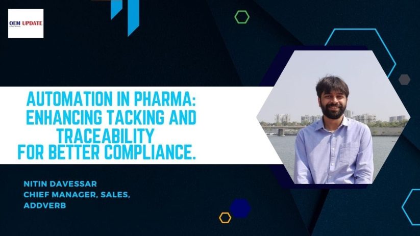 Automation in Pharma: Enhancing Tacking and Traceability for Better Compliance | OEM Update Magazine